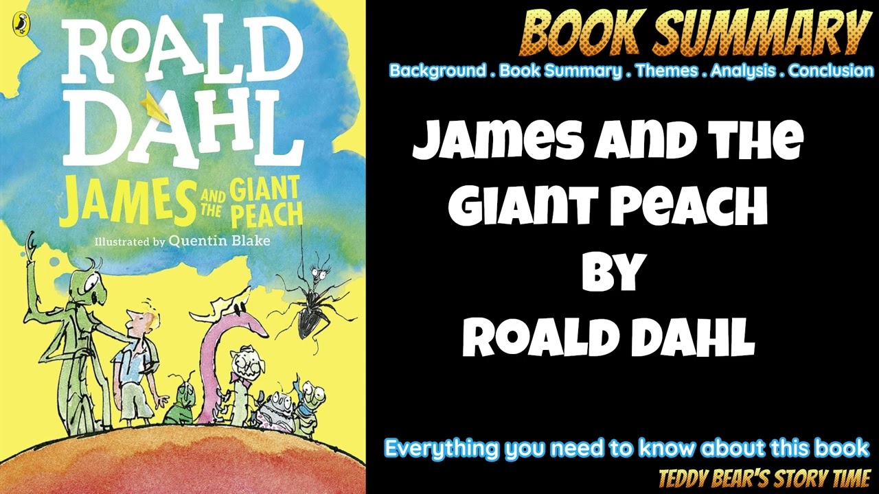 James and the Giant Peach | Roald Dahl | Book Summary