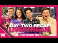 Eurovision 2022: Recap of Day 2 Rehearsals (Second half of Semi-Final 1)