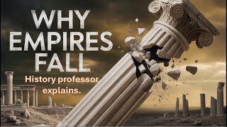 Celebrity Why Every Empire Falls: The 5 Patterns of Collapse Wealth