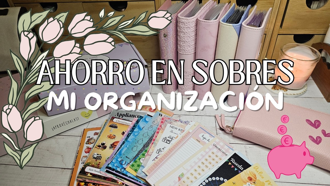 ⚜️【AHORRO EN SOBRES】💸Así organizo mis carpetas de ahorro💸#ahorro #sobresdeahorro #ahorroefectivo  