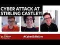 Defending Stirling Castle in Scotland from a cyber security attack | Interactive Lesson