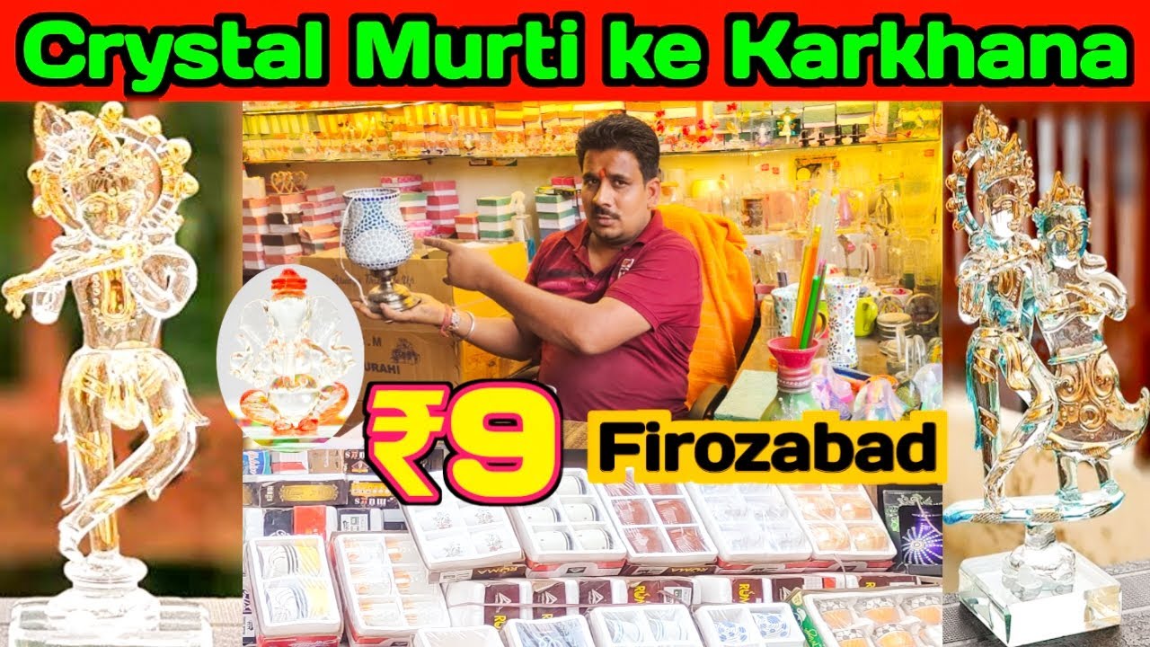 Crystal Murti ka Karkhana Firozabad, Crystal Murti ka factory, 🔥