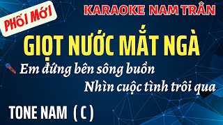 Karaoke Giọt Nước Mắt Ngà Tone Nam | Nam Trân