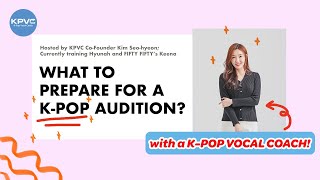 What to prepare for a K-Pop Audition? Insider tips with an experienced K-Pop Vocal Coach!