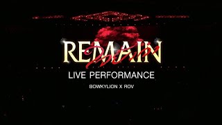 BOWKYLION x RoV - ใจยังจำ (REMAIN) [Live Performance]