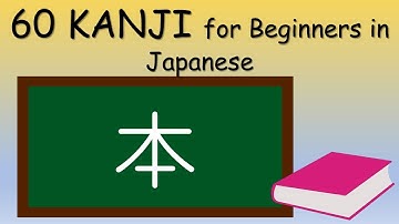 60 Kanji for Beginners in Japanese