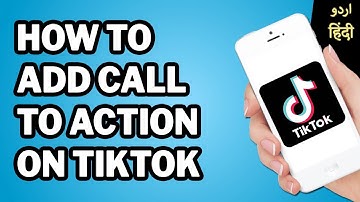 How to Add Call to Action on TikTok