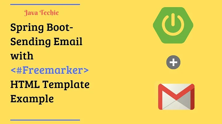 Spring Boot | Sending Email with #Freemarker HTML Template Example | Java Techie