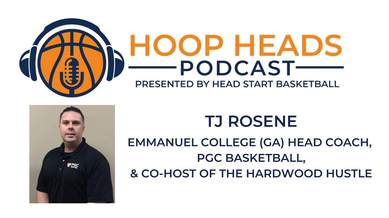 TJ Rosene - Emmanuel College (GA) Head Coach, PGC Basketball, & Co-host of the Hardwood Hustle