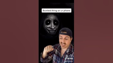 Scariest thing on your phone