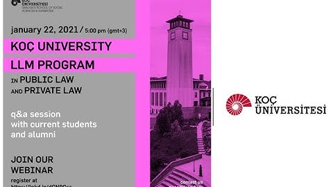 Koç University LLM in Private Law and Public Law Q&A with students and alumni webinar