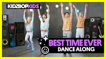 KIDZ BOP Kids - Best Time Ever (Dance Along)