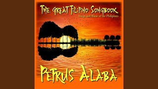 Video thumbnail of "Petrus Alaba - Kay Sigla Ng Gabi"