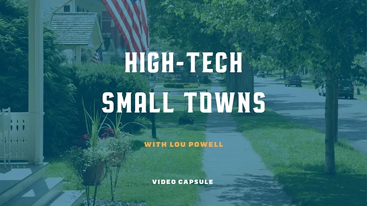 High-Tech Small Towns with Lou Powell