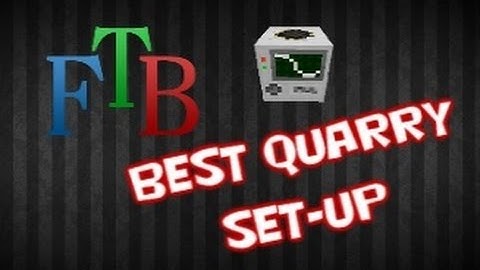 FTB Tutorial | Best Quarry Set-Up