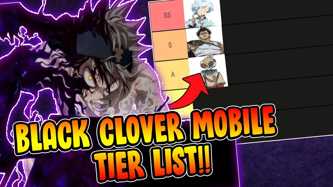 TIER LIST BLACK CLOVER MOBILE CLOSED BETA! SAIBA OS PERSONAGENS MAIS