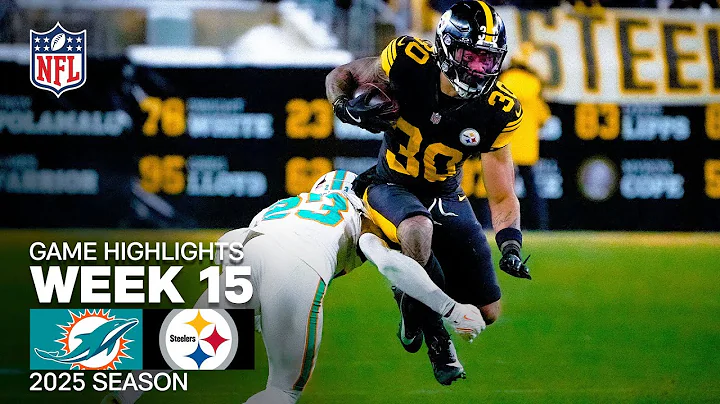 Miami Dolphins vs Pittsburgh Steelers Game Highlights | 2025 NFL Season Week 15