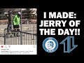 I made it on jerry of the day  d