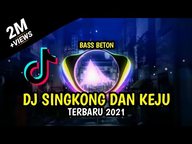 DJ SINGKONG DAN KEJU TERBARU 2021 BASS BEKU AUTO GELENG class=