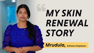 Mrudula’s Skin Transformation Journey at Oliva