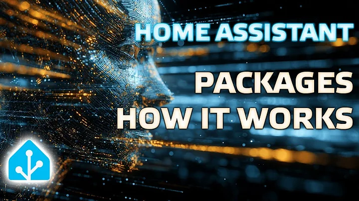 Home Assistant - Packages, how it works. Bringing order to your smart home.
