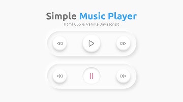 Simple Music Player using CSS & Vanilla Javascript | Mini Project | CSS Claymorphism