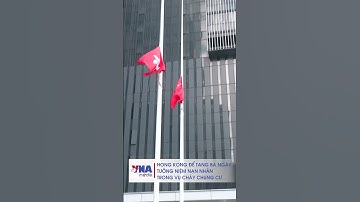 Hong Kong để tang ba ngày tưởng niệm nạn nhân vụ cháy chung cư - VNAMedia