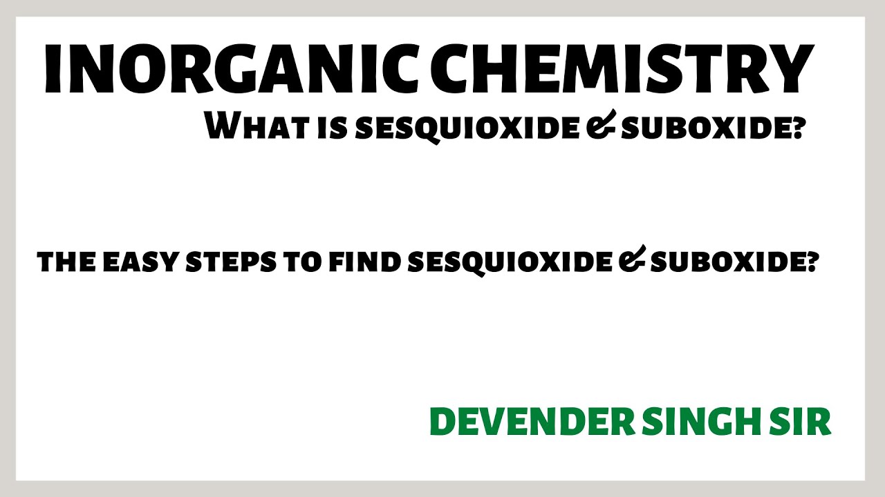 What is sesquioxide & suboxide?