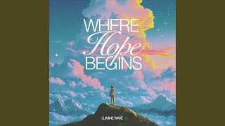 Where Hope Begins