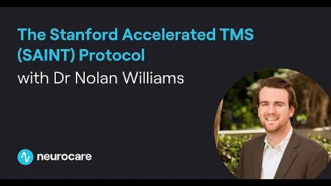 The Stanford Accelerated TMS (SAINT) protocol with Dr. Nolan Williams