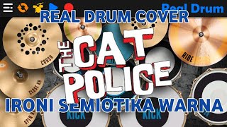 The Cat Police - ironi semiotika warna (Cover Real Drum)