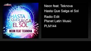 Neon feat. Teknova - Hasta Que Salga el Sol (Radio Edit)