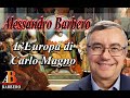 Alessandro Barbero - L' Europa di Carlo Magno