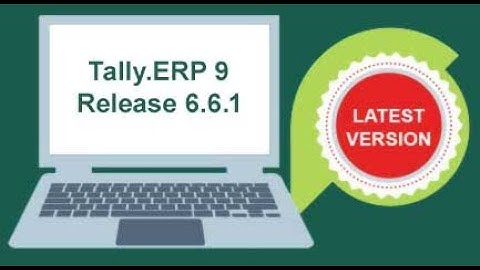 TALLY ERP 9 NEW UPDATE || RELEASE 6.6.1 || HOW TO UPGRADE TALLY ERP 9