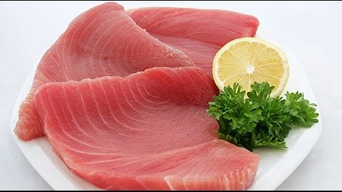 CÁCH CHẾ BIẾN CÁ NGỪ ĐẠI DƯƠNG NGON NHẤT