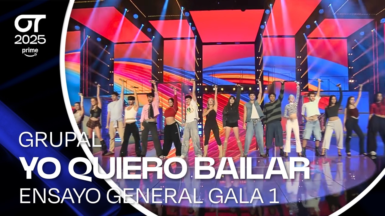 ENSAYO INÉDITO | “YO QUIERO BAILAR” - GRUPAL | GALA 1 | #OT2025