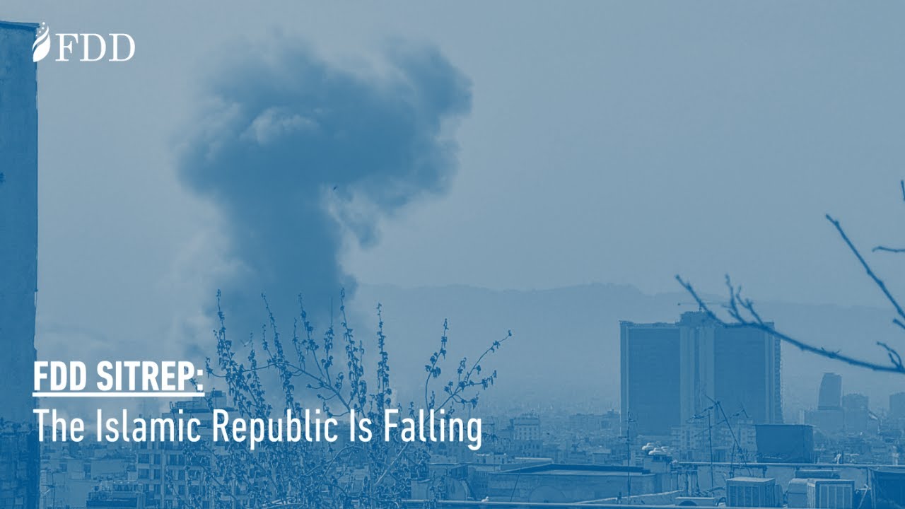 The Islamic Republic of Iran Is Falling | FDD SITREP