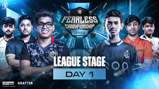 [League Stage Day -1] Fearless Championship Series Season 1 | FT #iqoosoul #godlike #tx #cg #bgmi