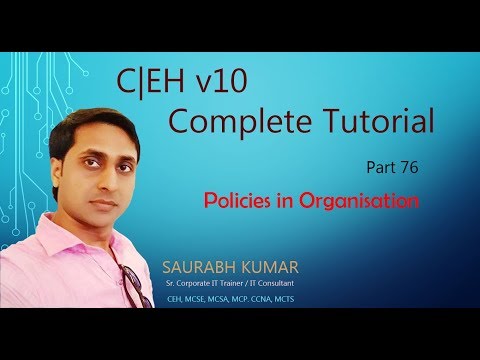 Policies in Organization || CEH v10 Part 76 || Hacking Tutorial || Certified Ethical Hacker