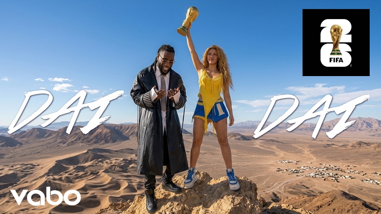 SHAKIRA - DAI DAI FT. BURNA BOY (Official Video) | FIFA World Cup 2026