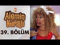 Alemin kral 39 blm  atv