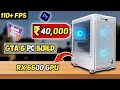 Only ₹40K 🤯 GTA 6 Ready Gaming PC Build! 😱