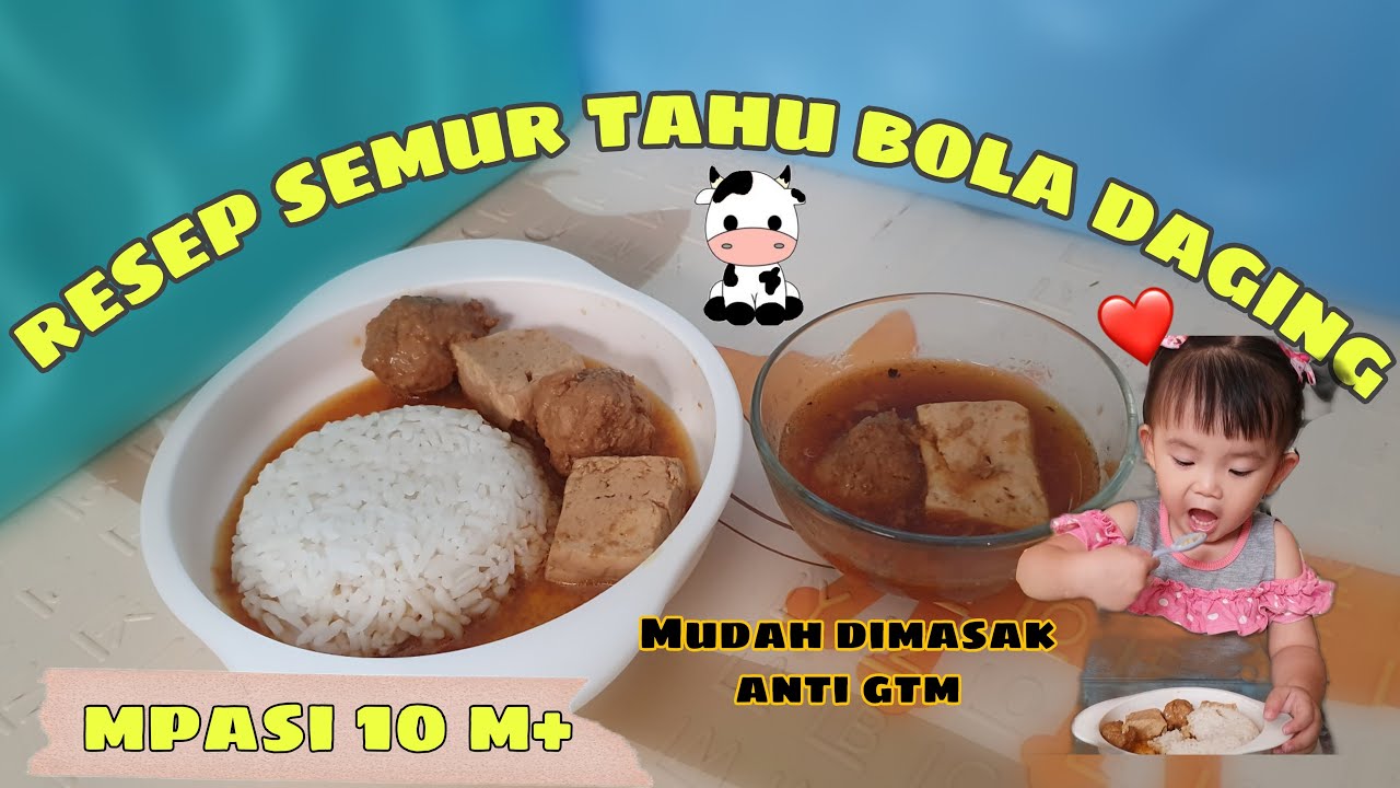 RESEP SEMUR TAHU BOLA DAGING MPASI anti GTM YouTube