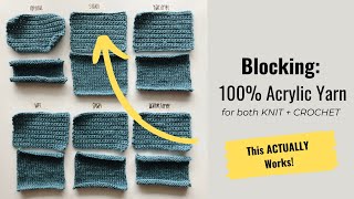 How to Block 100% Acrylic Yarn | The Best Way for Knit + Crochet