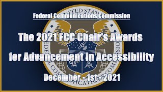 FCC Chair's Awards for Advancement in Accessibility