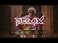 BELMIX Moroccan Beldi Remix Errachidia Sound