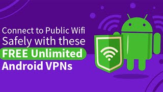 أقوي 3 تطبيقات VPN مجانية للأندرويد - أسرع تطبيق VPN للاندرويد 2021 | Estafed1