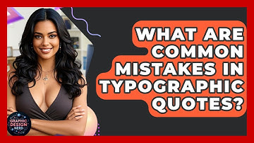 What Are Common Mistakes In Typographic Quotes? - Graphic Design Nerd