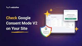 How to Check Google Consent Mode V2 on Your Site (Free Tool)