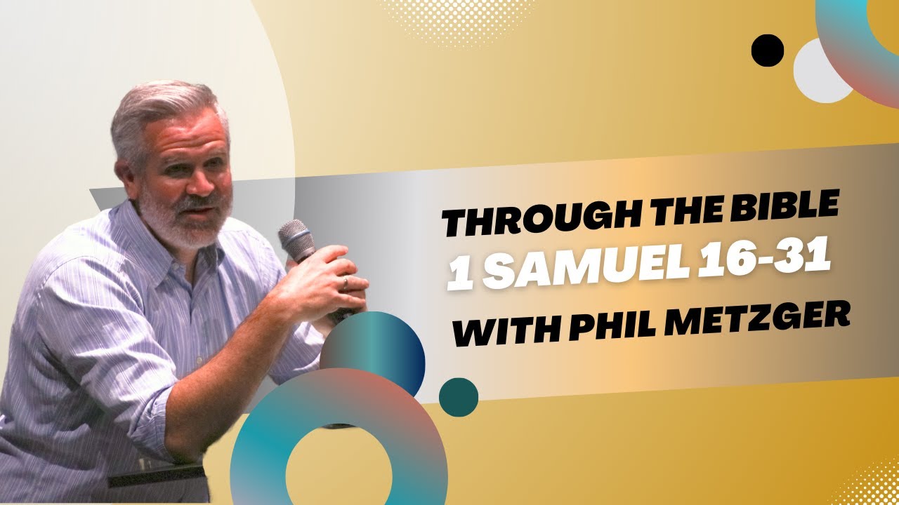 Through The Bible 1 Samuel 16 31 YouTube Through The Bible 1 Samuel 16 31 YouTube
